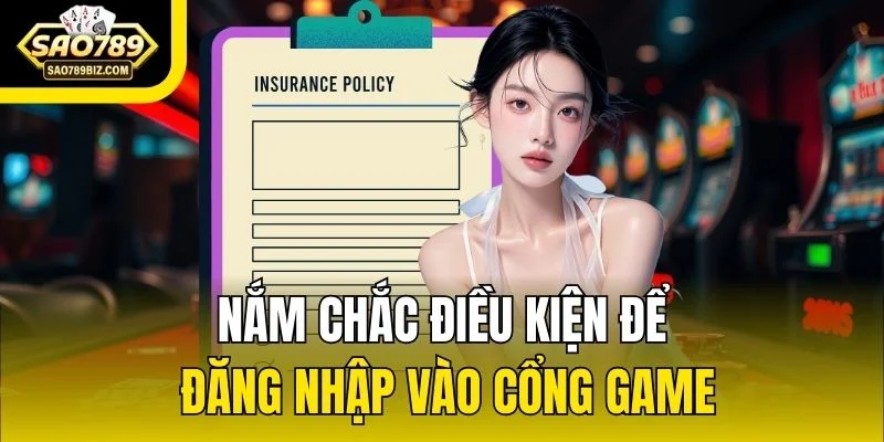 Nắm chắc điều kiện để đăng nhập vào cổng game