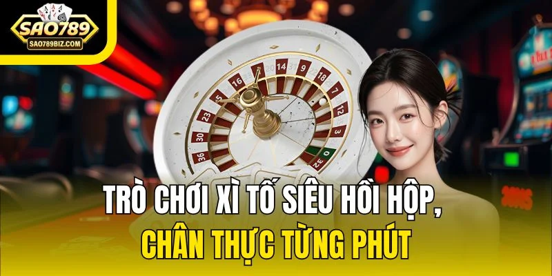 Trò chơi Xì Tố siêu hồi hộp, chân thực từng phút